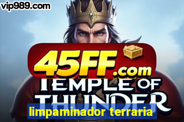 limpaminador terraria